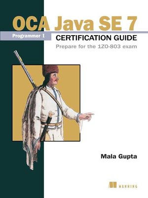 cover image of OCA Java SE 7 Programmer I Certification Guide